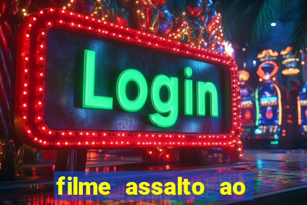 filme assalto ao trem pagador