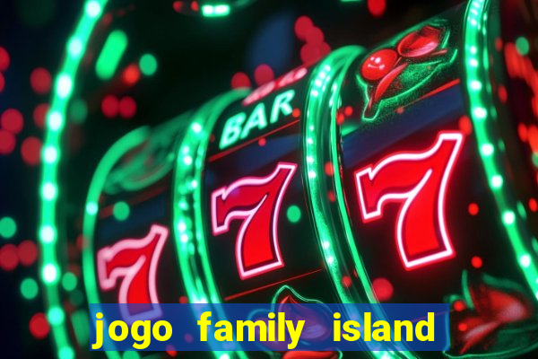 jogo family island energia infinita