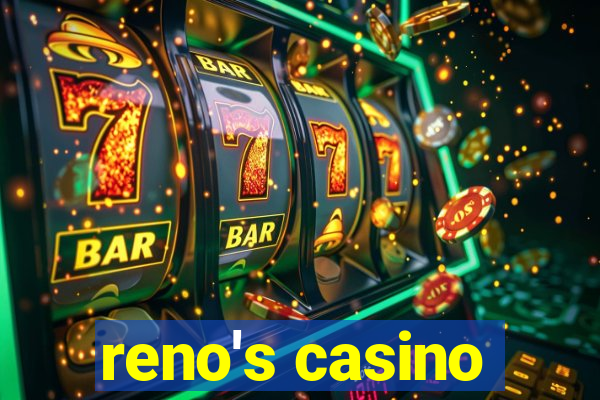 reno's casino