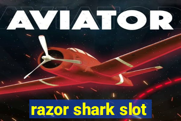 razor shark slot