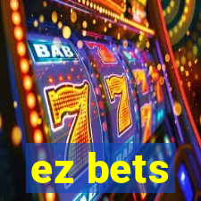 ez bets