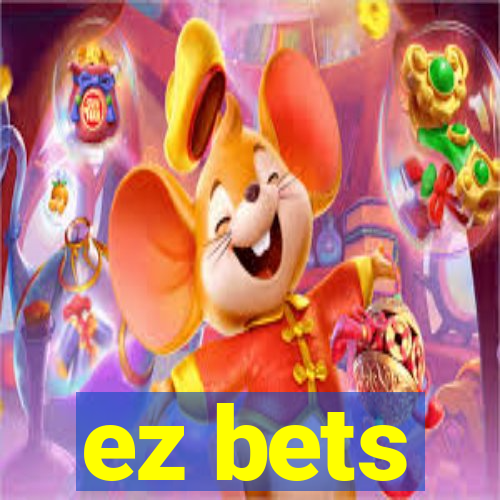 ez bets