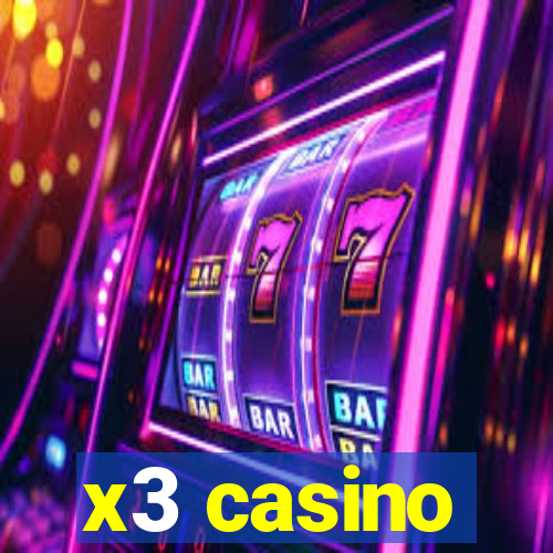 x3 casino