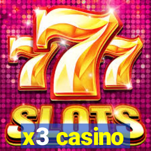 x3 casino