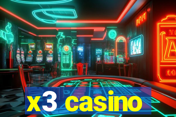 x3 casino