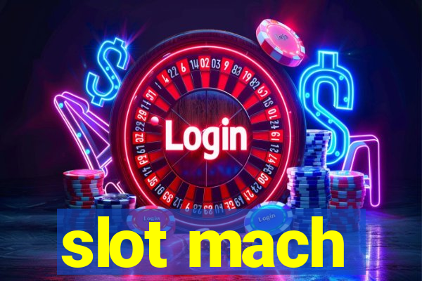 slot mach