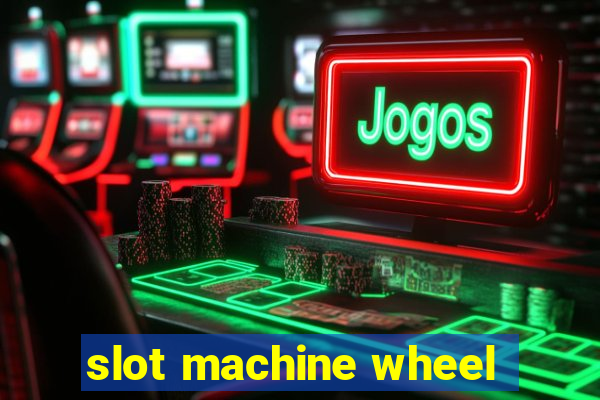 slot machine wheel