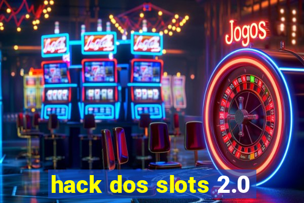 hack dos slots 2.0