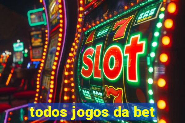 todos jogos da bet