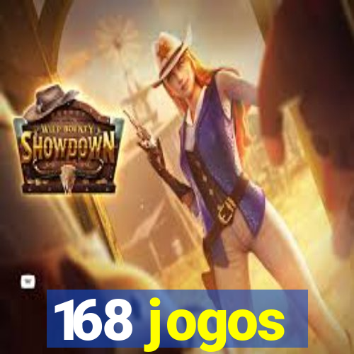 168 jogos