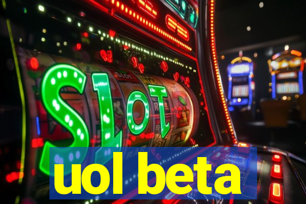 uol beta