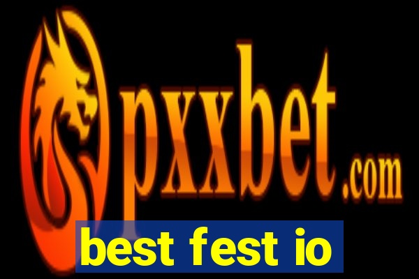 best fest io