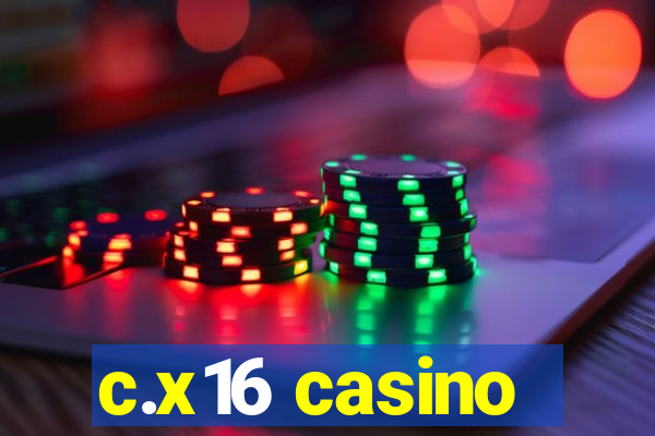 c.x16 casino