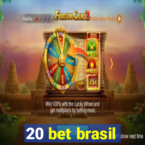 20 bet brasil