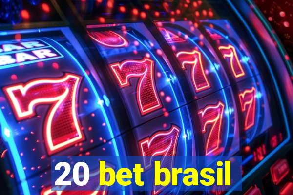 20 bet brasil