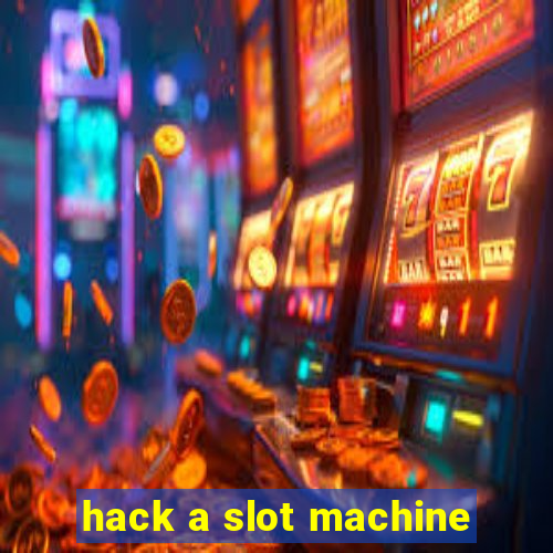 hack a slot machine