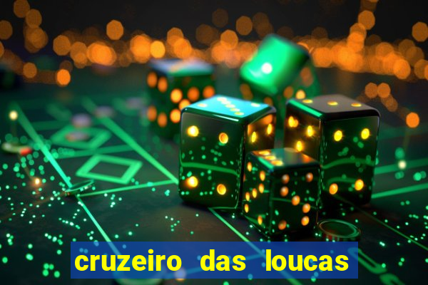 cruzeiro das loucas filme completo dublado download