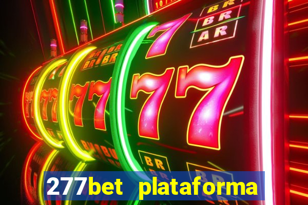 277bet plataforma de jogos