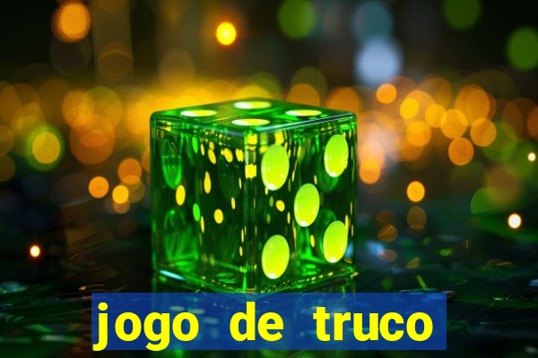 jogo de truco valendo dinheiro real