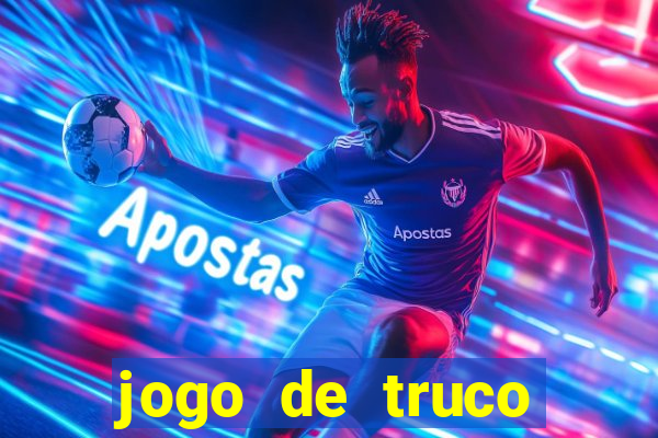 jogo de truco valendo dinheiro real