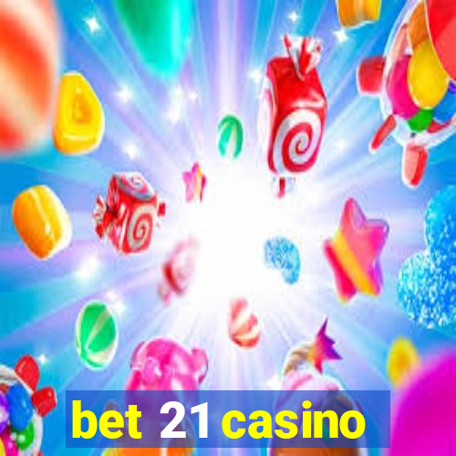 bet 21 casino