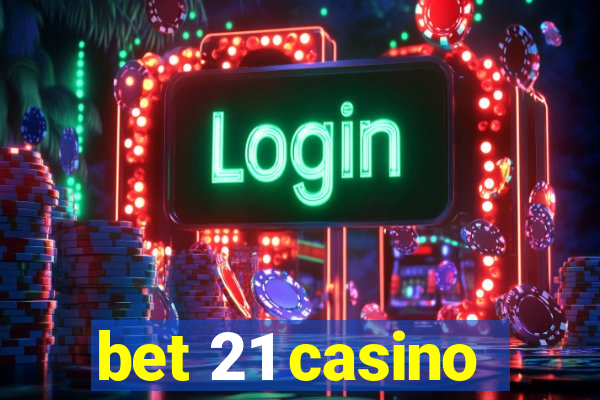 bet 21 casino