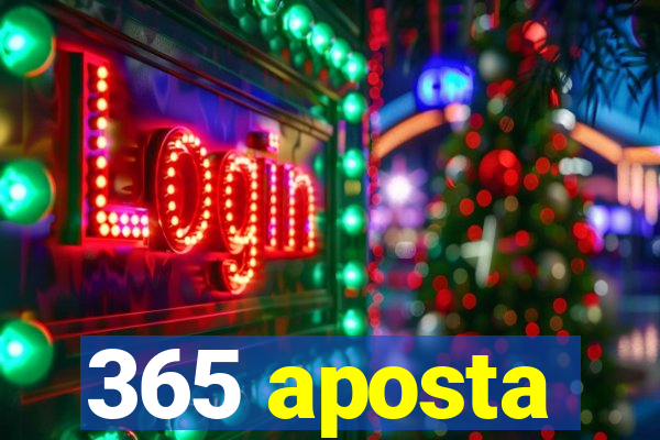 365 aposta