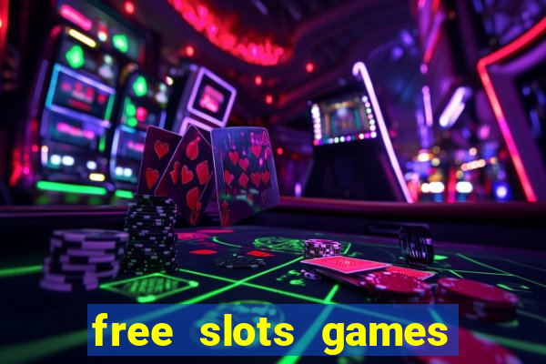 free slots games for free