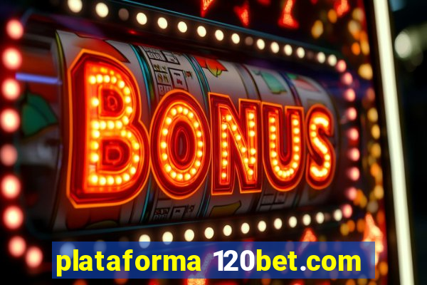 plataforma 120bet.com