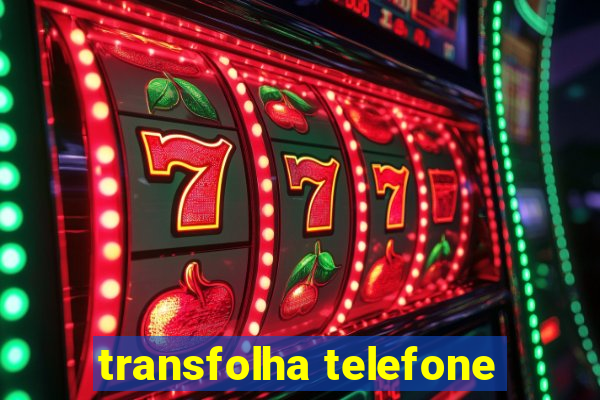 transfolha telefone