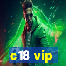 c18 vip