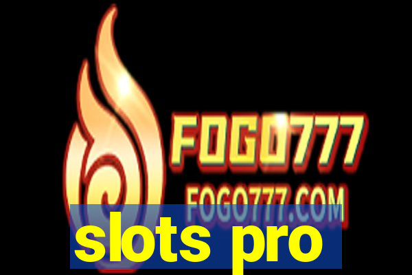 slots pro