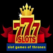 slot games of thrones