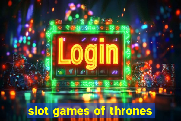 slot games of thrones