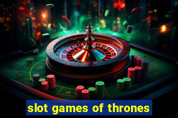 slot games of thrones