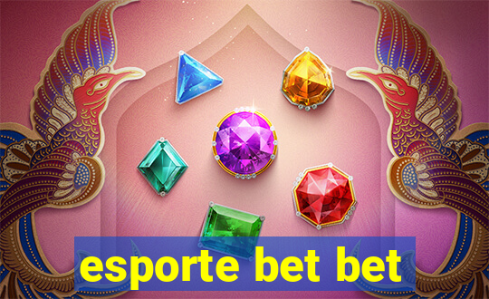 esporte bet bet