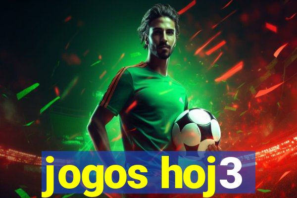 jogos hoj3