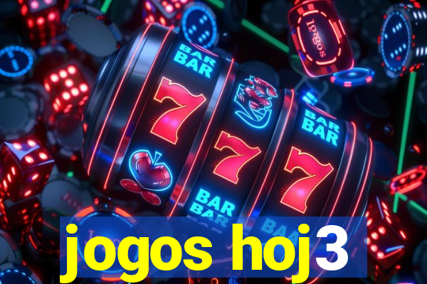 jogos hoj3