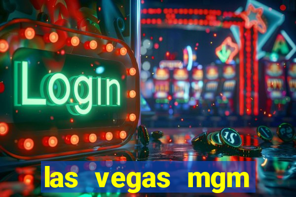 las vegas mgm grand hotel and casino