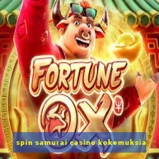 spin samurai casino kokemuksia