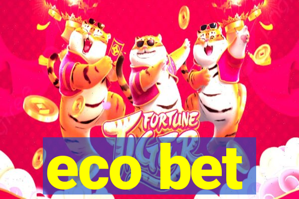 eco bet