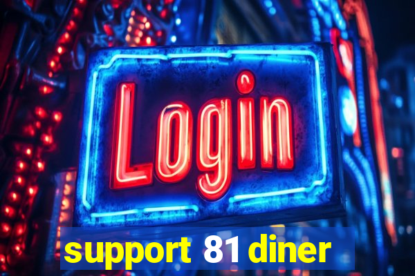 support 81 diner