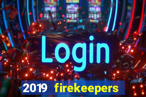 2019 firekeepers casino 400