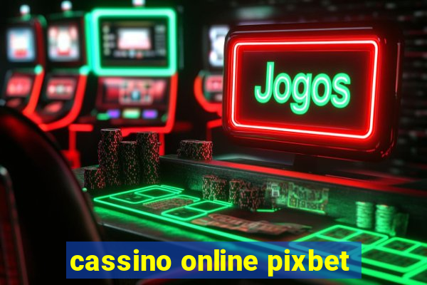 cassino online pixbet