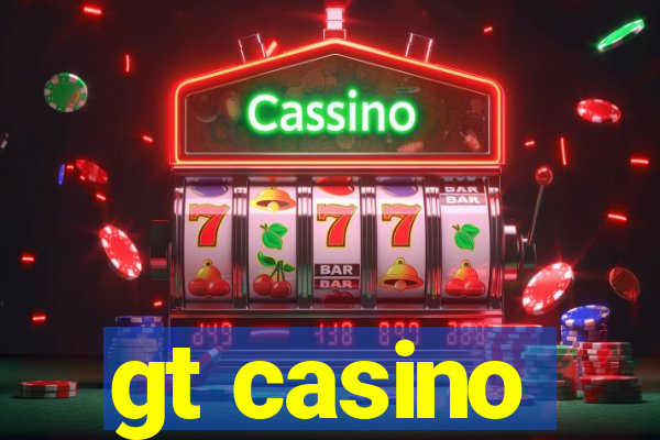 gt casino