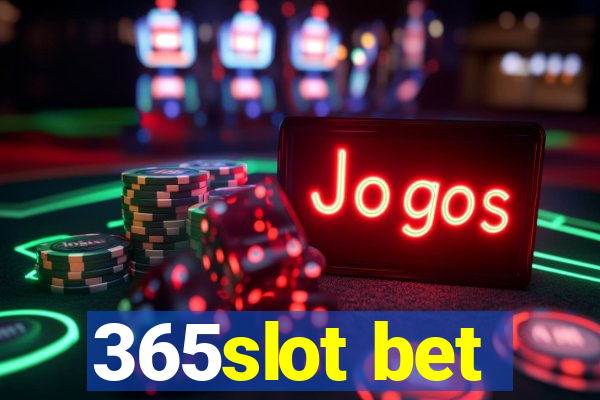 365slot bet