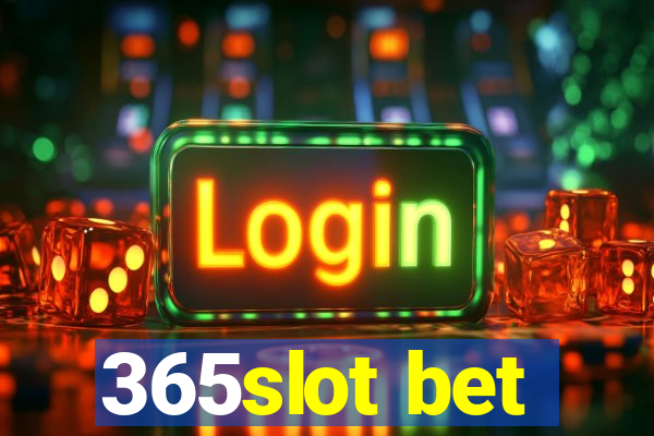 365slot bet