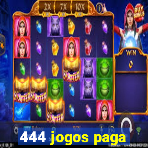 444 jogos paga