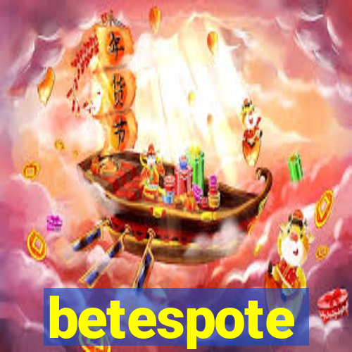 betespote