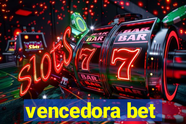 vencedora bet